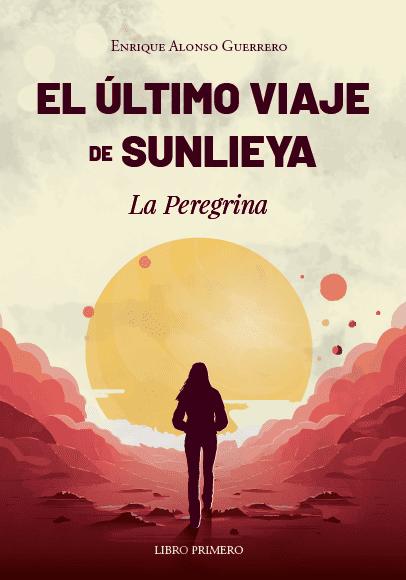 Portada del libro. Al fondo el sol amarillo, se oculta por el horizonte, Sunlieya mira al sol en un paisaje rojizo. La silueta negra de Sunlieya se percibe en el centro del sol